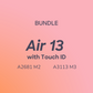 Bundle : Macbook Air 13 with Touch ID A2681 M2, A3113 M3