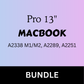 Bundle : Macbook Pro 13 A2338 M1/M2, A2289, A2251